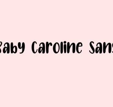 Baby Caroline Sans Font